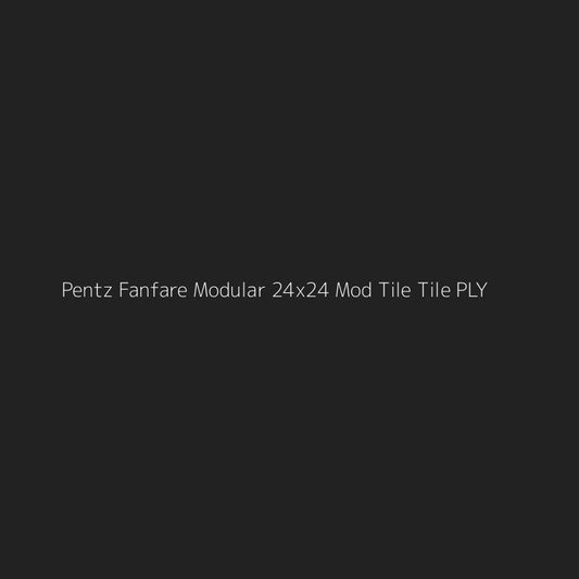 Pentz Fanfare Modular 24x24 Mod Tile Tile PLY