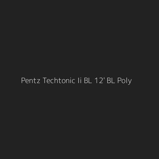 Pentz Techtonic Ii BL 12' BL Poly