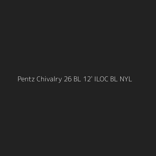 Pentz Chivalry 26 BL 12' ILOC BL NYL