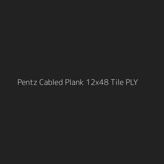 Pentz Cabled Plank 12x48 Tile PLY