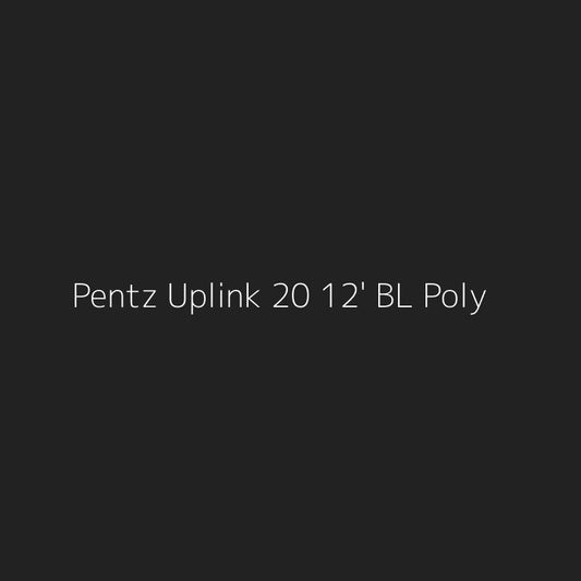 Pentz Uplink 20 12' BL Poly
